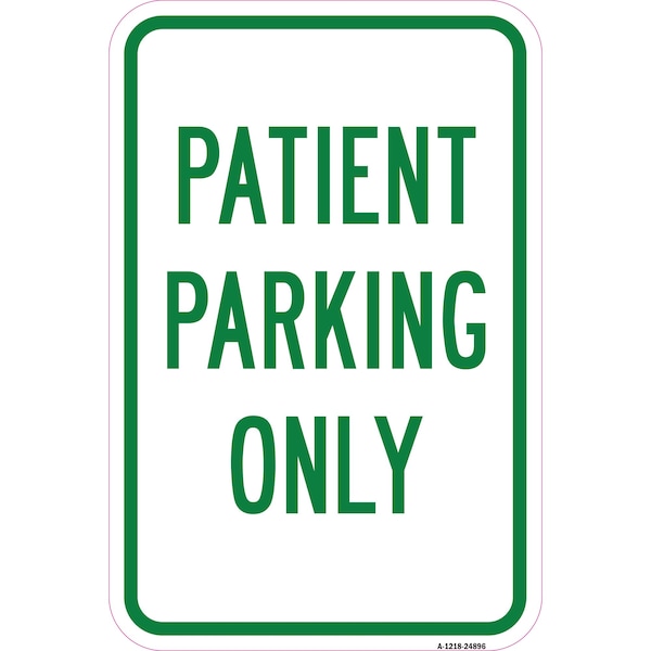 Signmission Patient Parking Only, Heavy-Gauge Aluminum Rust Proof Parking Sign, 12" x 18", A-1218-24896 A-1218-24896 - main